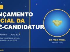 Lançamento oficial da pré-candidatura a Deputado Federal